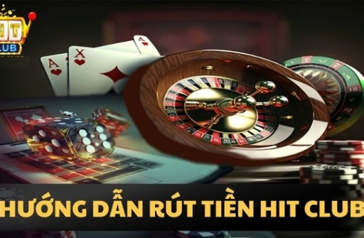 Hướng dẫn rút tiền Hit Club chuẩn xác dành cho người mới